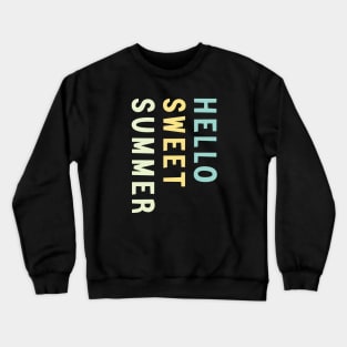 Amazing Hello sweet summer Crewneck Sweatshirt